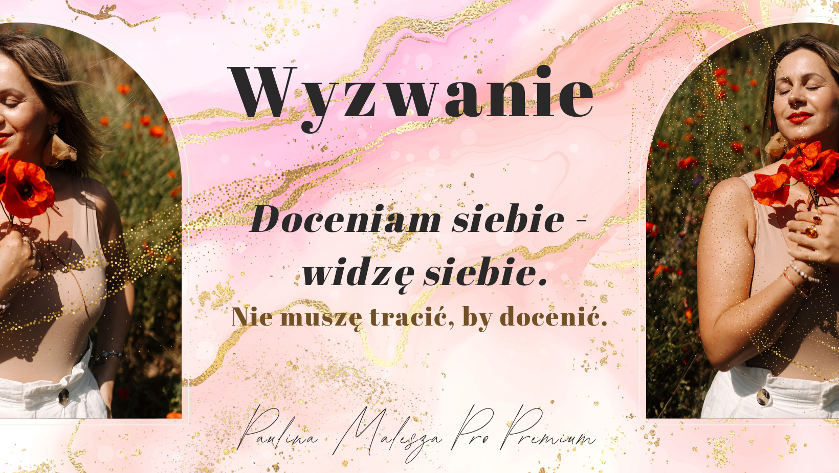 Wyzwanie Doceniam siebie - widzę siebie