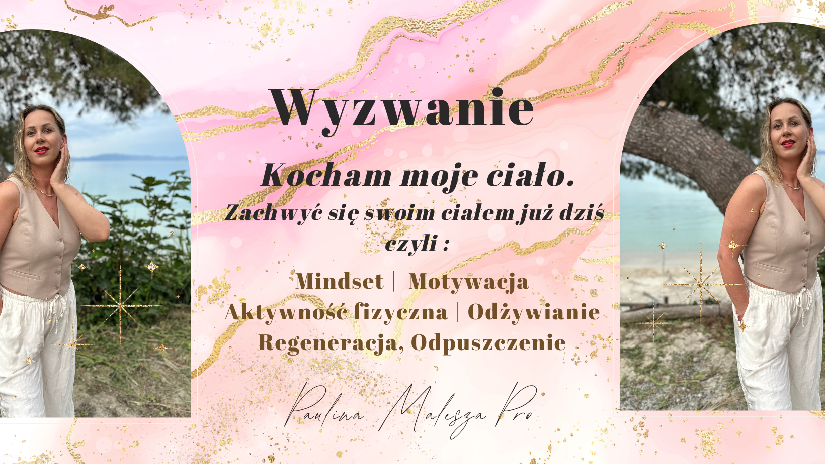 Wyzwanie Kocham moje ciało zachwyć się swoim ciałem