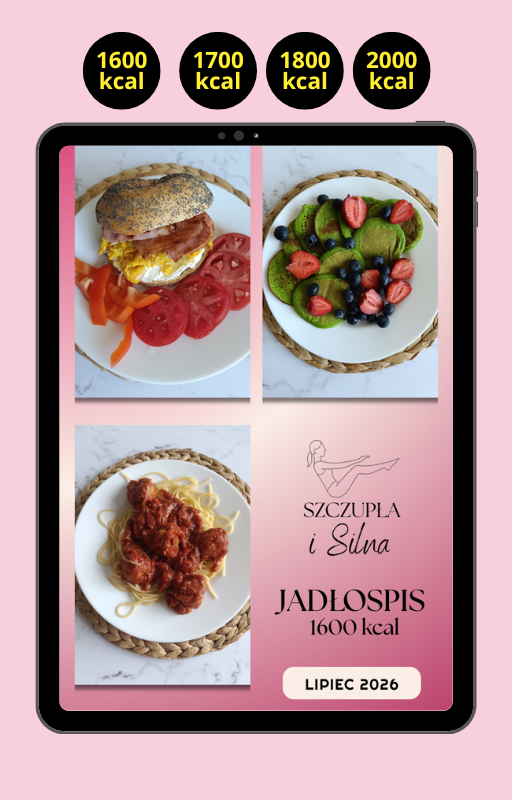 Jadłospis Szczupła i Silna - LIPIEC