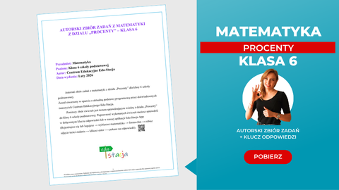 Matematyka - Zbiór zadań z działu procenty - Klasa VI - szkoła podstawowa