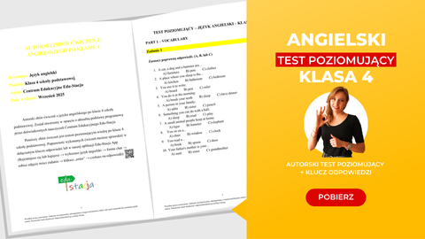 Angielski - Test poziomujący wiedzę po klasie IV - szkoła podstawowa