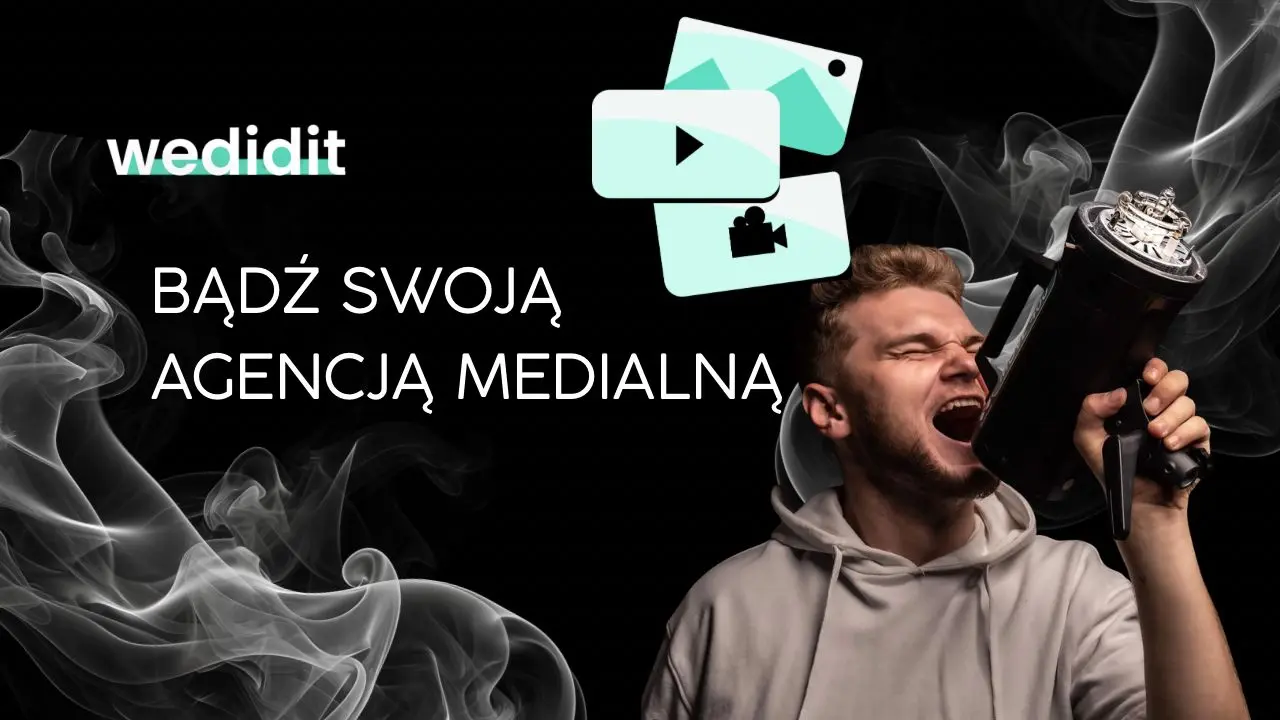 Bądź swoją agencją medialną - kurs VIDEO