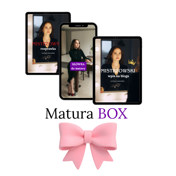Matura BOX | słówka maturalne i lekcje pisania maturalnego