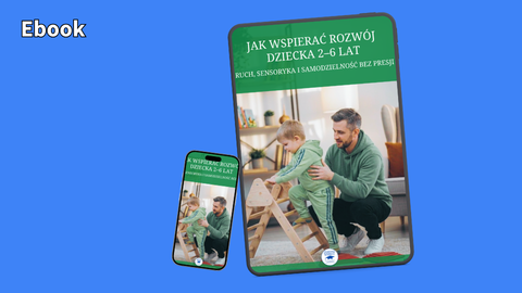 Jak wspierać rozwój  dziecka 2–6 lat