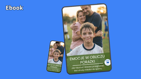 Emocje w obliczu porażki jak nauczyć dziecko przegrywać bez utraty miłości do sportu