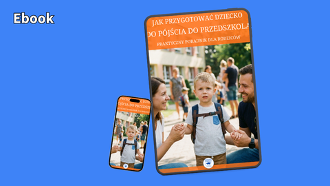 Jak przygotować dziecko do pójścia do przedszkola