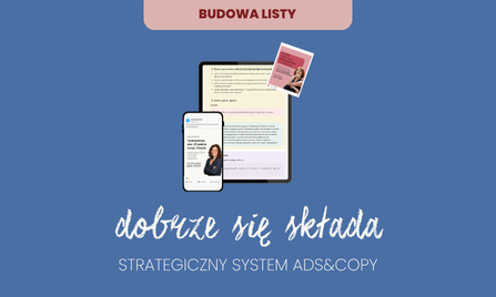 Dobrze Się Składa. Budowa listy | Strategiczny system Ads&Copy [Przedsprzedaż]