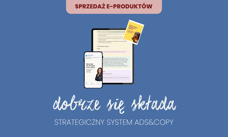 Dobrze Się Składa. Sprzedaż e-produktów | Strategiczny system Ads&Copy [Przedsprzedaż]