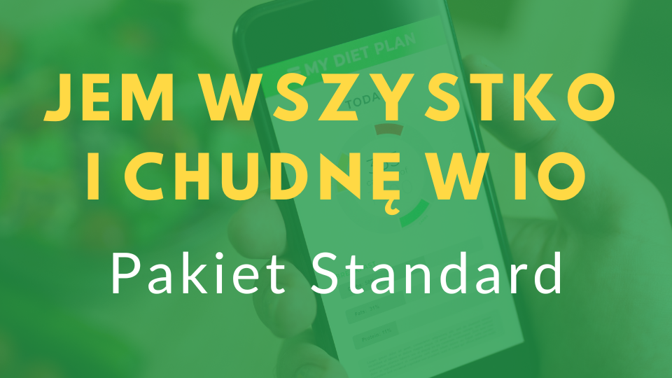 Jem wszystko i chudnę z IO standard