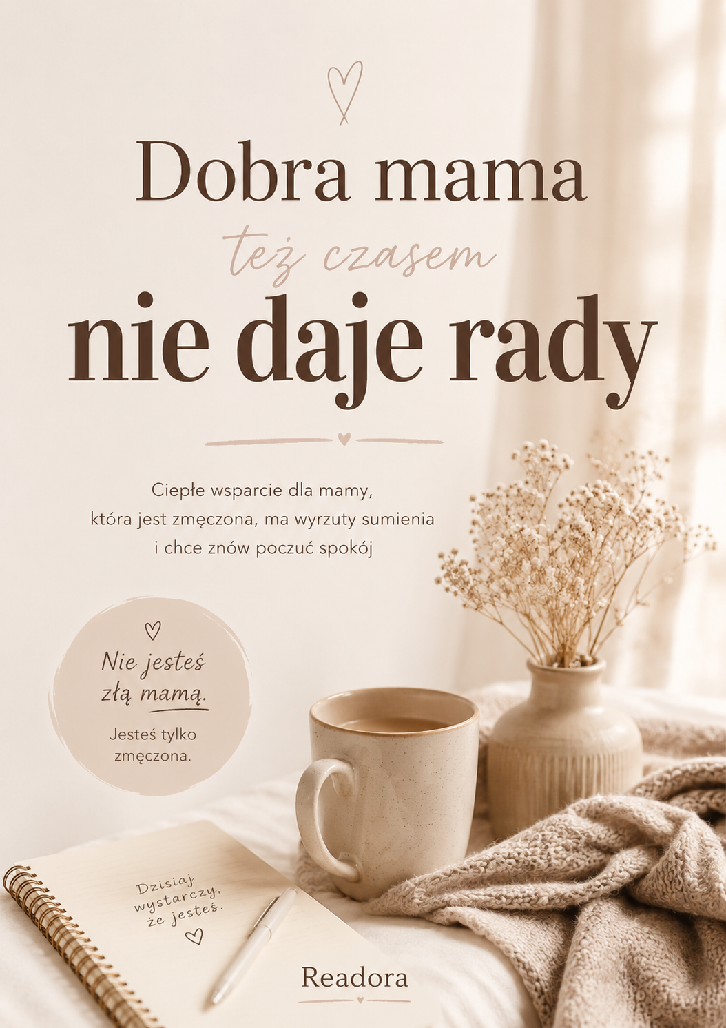 Dobra mama też czasem nie daje rady