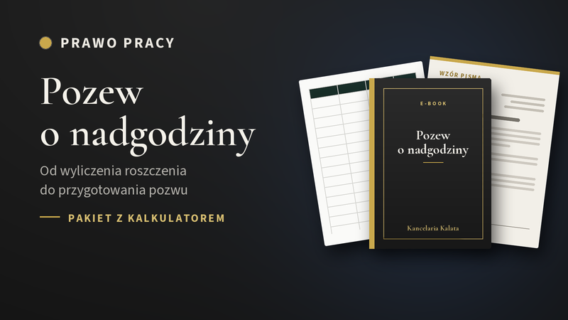 Pozew o nadgodziny, pakiet z kalkulatorem