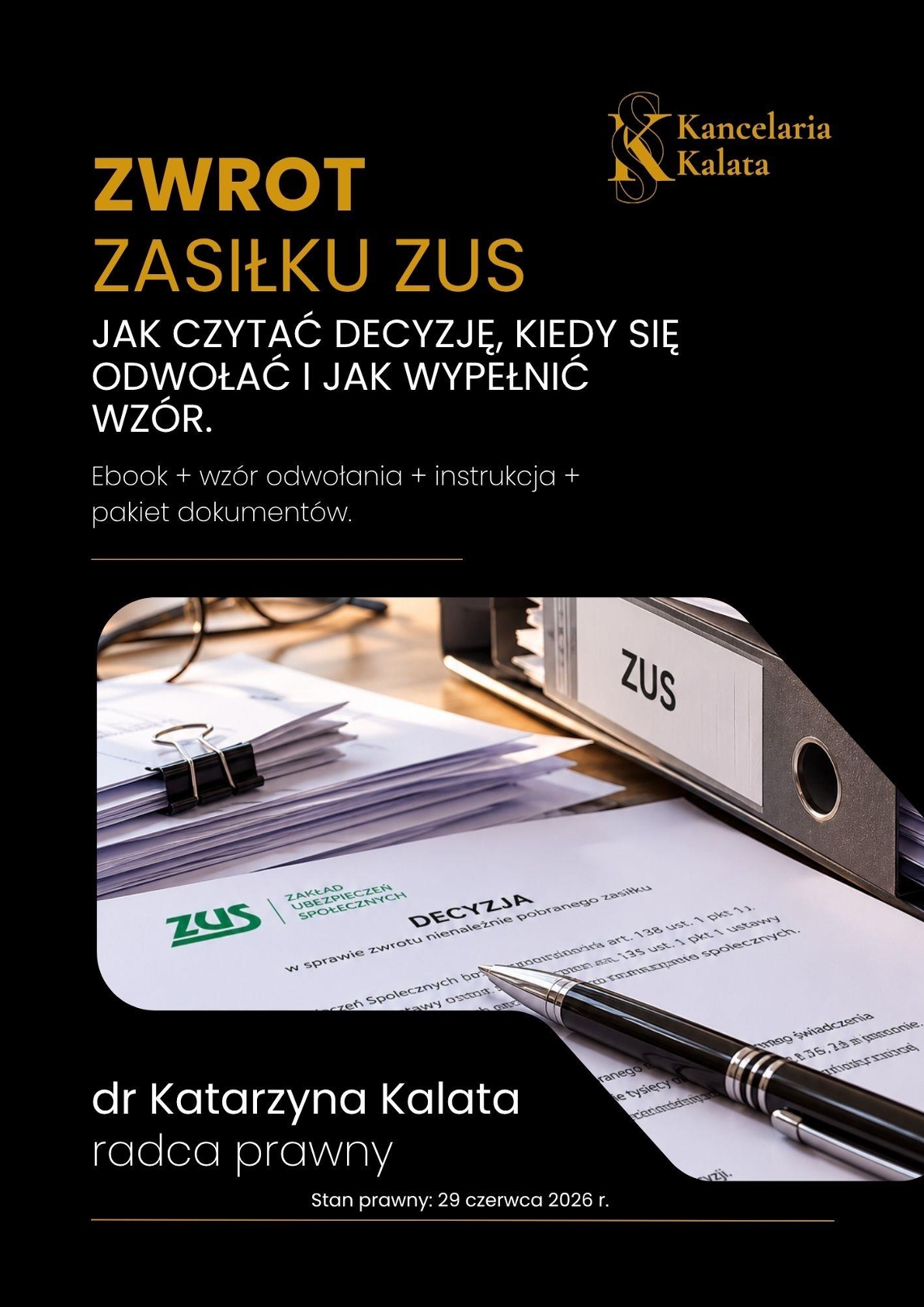 Pakiet „Zwrot zasiłku z ZUS”: e-book, wzór odwołania i instrukcja krok po kroku. dr Katarzyna Kalata