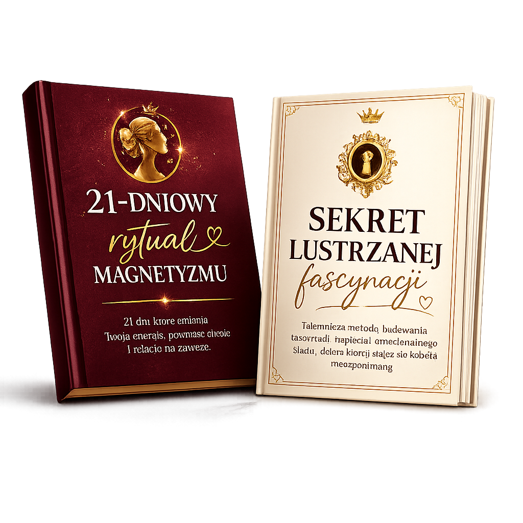 21-DNIOWY RYTUAŁ MAGNETYZMU + SEKRET LUSTRZANEJ FASCYNACJI