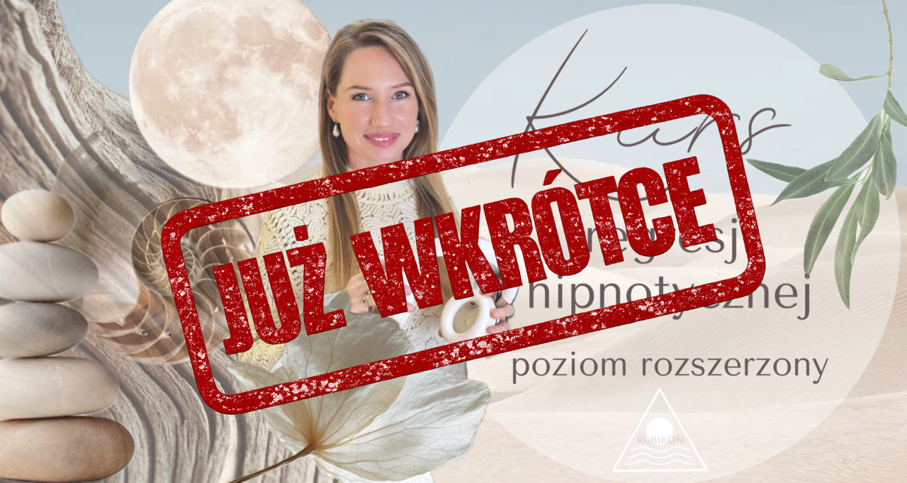 Kurs Regresji Hipnotycznej - Poziom Rozszerzony